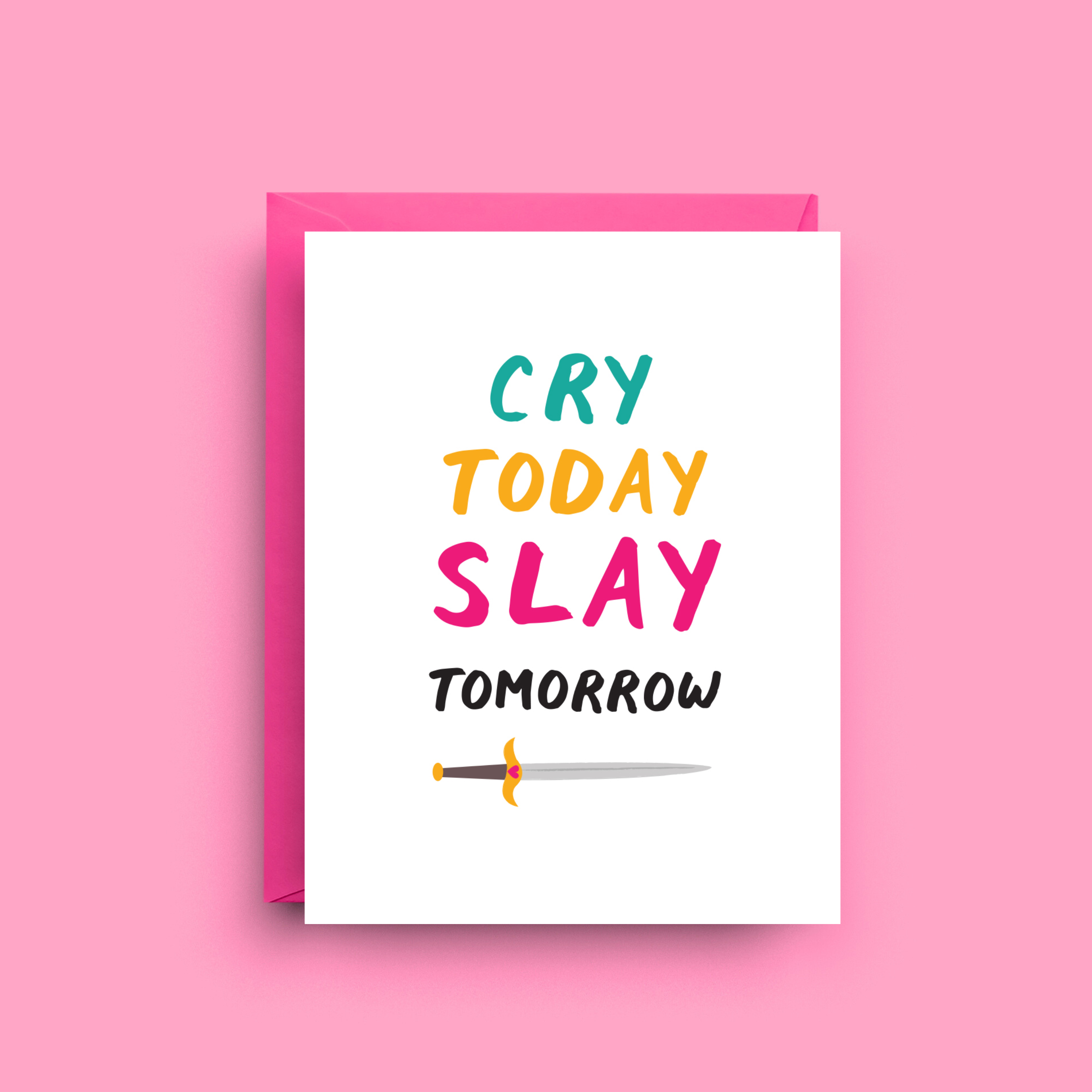 Cry Today Slay