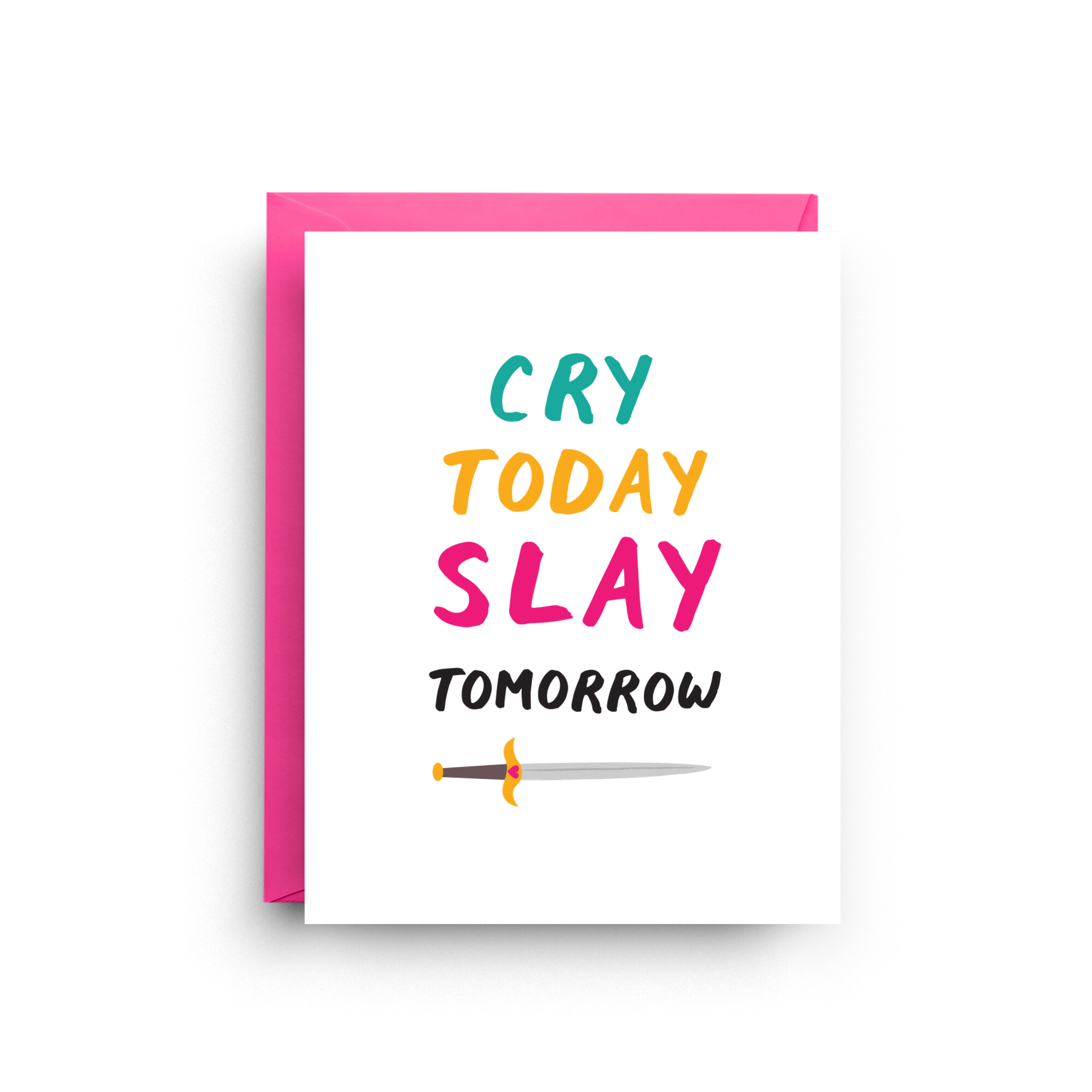 Cry Today Slay