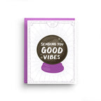 Card with a crystal ball graphic and 'Sending you good vibes' text on a white background