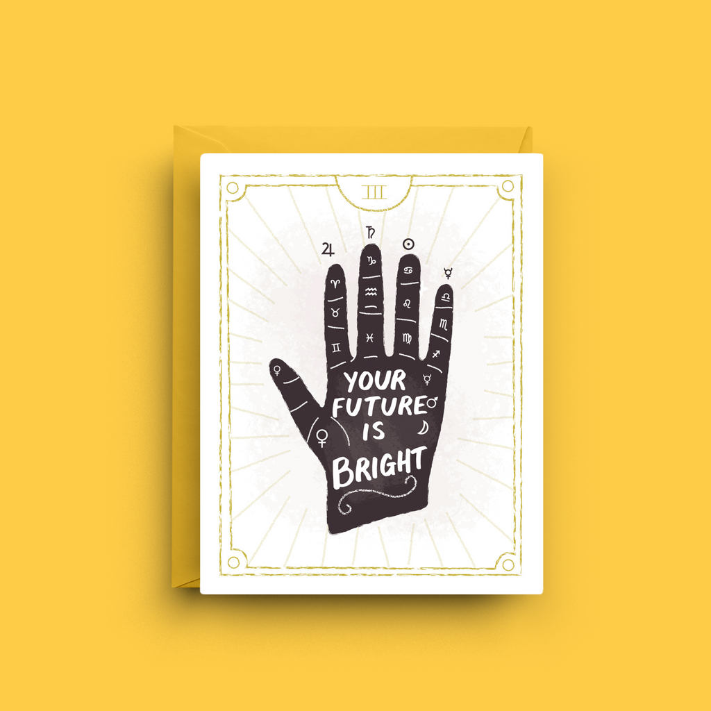 Your Future Is Bright - Tarot Inspired Encouragement Card